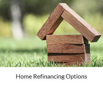 Home Refinancing Options